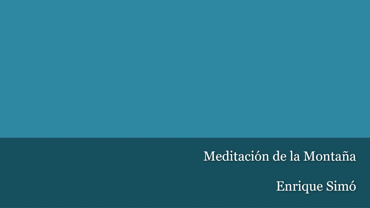 Meditación: La Montaña, para crear estabilidad y firmeza interior