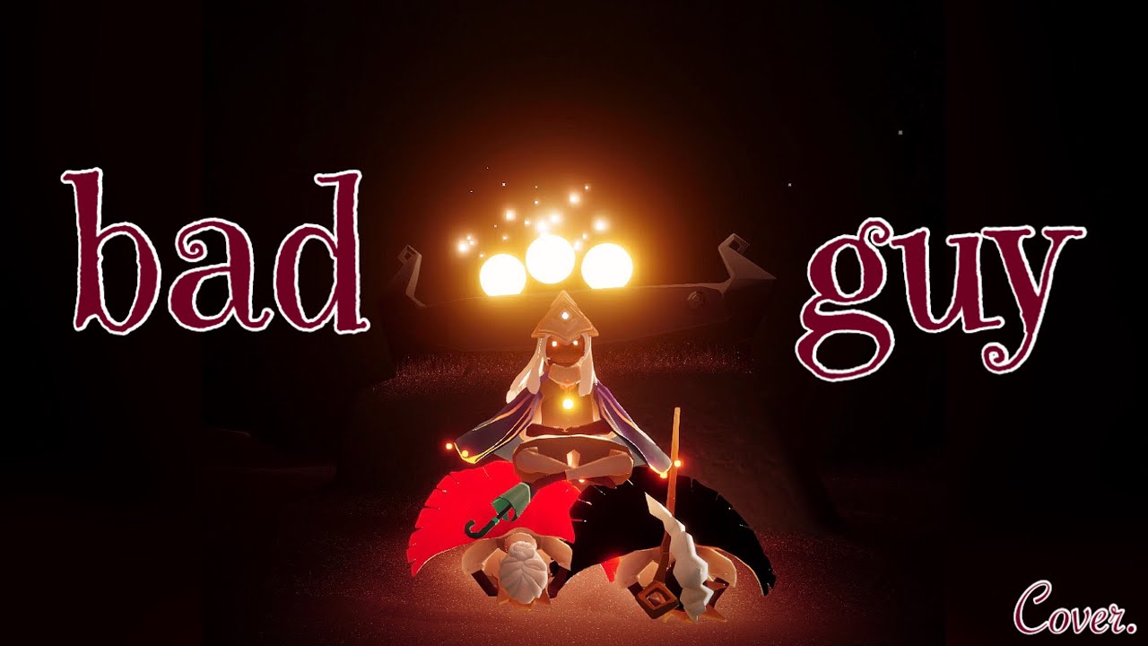 Sky: Children of the light - Bad Guy cover. 光遇