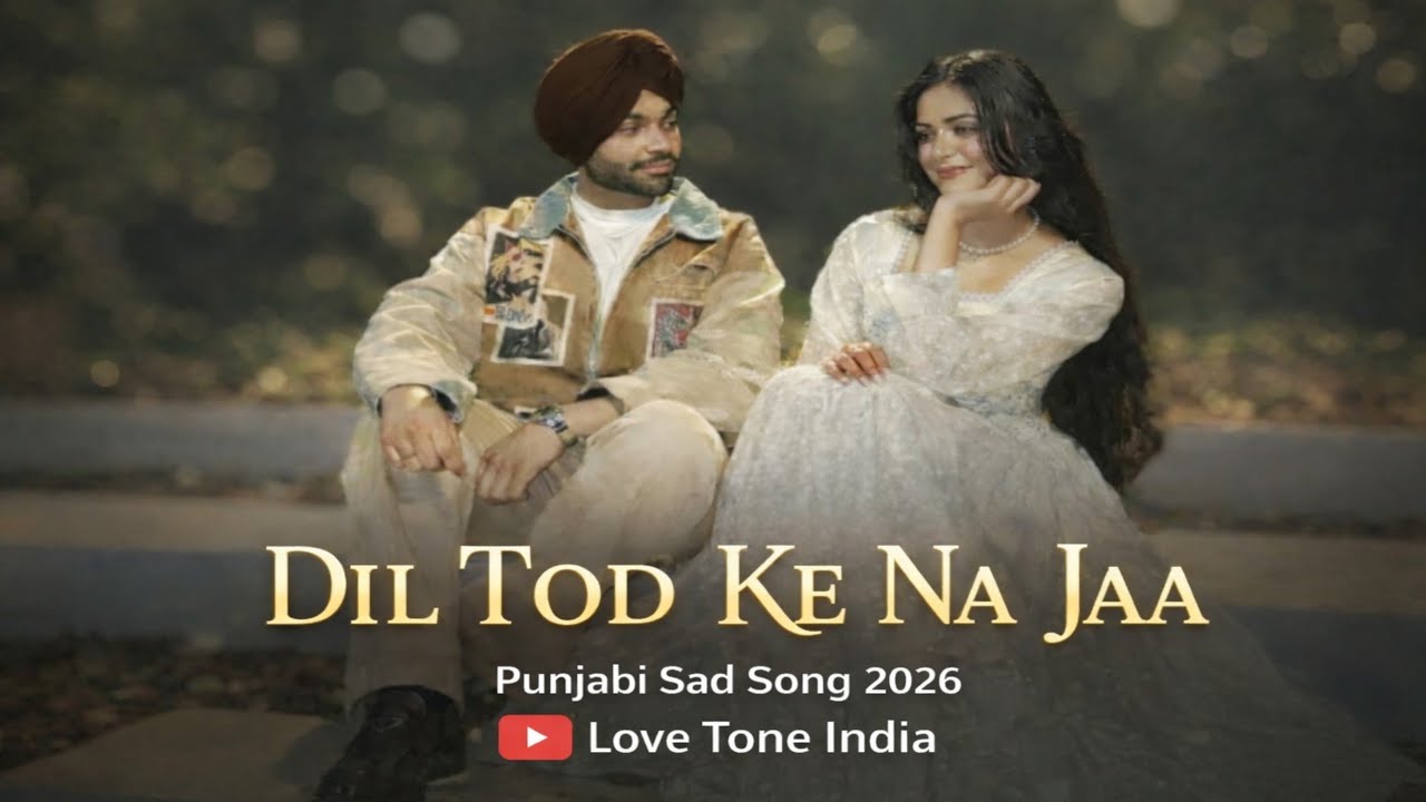 Dil Tod Ke Na Jaa 💔 | Heart Touching Sad Love Song | Broken Heart Song | Hindi Sad Song 2026