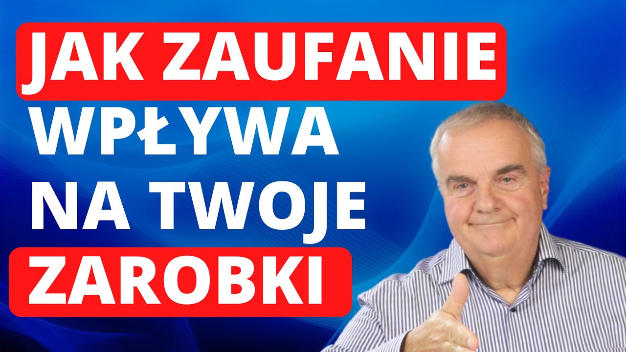 Jak odnieść sukces I zwiększyć zarobki budując zaufanie do Ciebie.