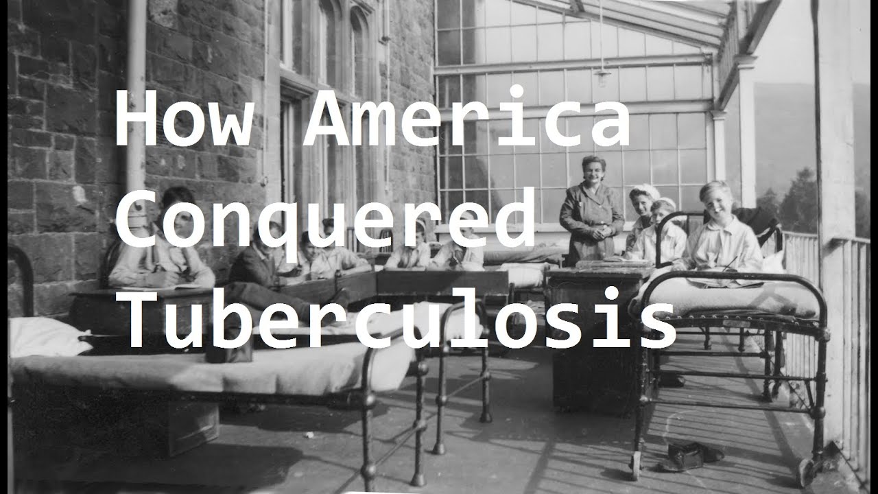 How America Fought and Conquered it's Deadliest Disease  - Tuberculosis   (Full Documentary)
