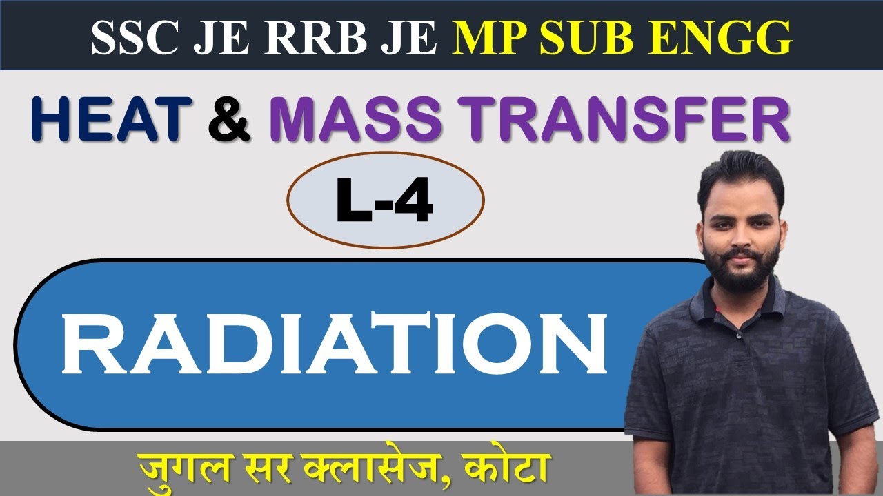 Heat & Mass Transfer L-4 | Radiation | SSC JE RRB JE MP SUB Engineering Mechanical | by  PK Sir