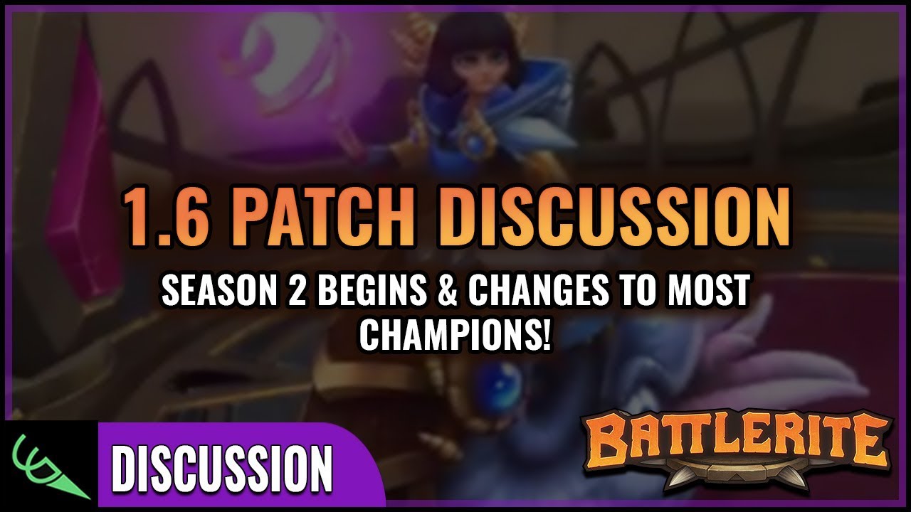 Season 2 Begins, Balance Changes to Most Champions! - 1.6 Patch Notes Discussion | Battlerite