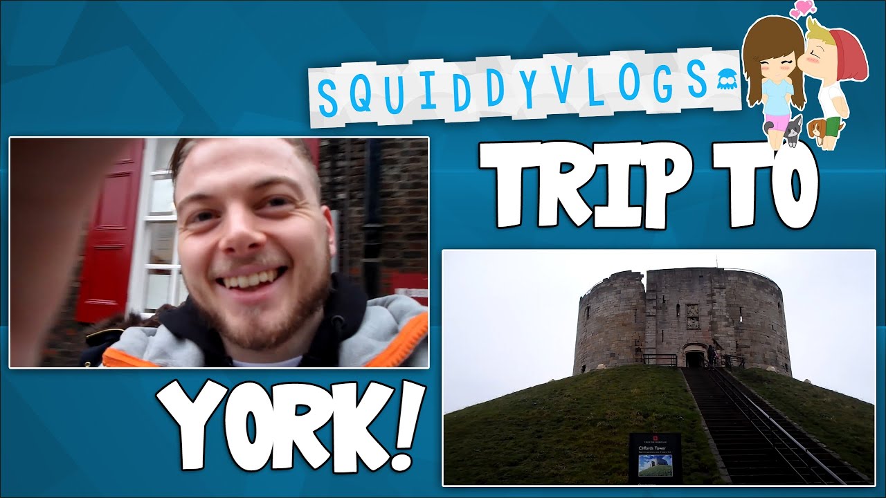 SquiddyVlogs - TRIP TO YORK! [8]