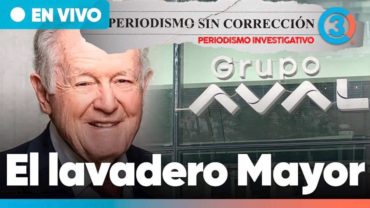 El lavadero Mayor - Sarmiento Angulo, Grupo Aval y el robo a ciudadanos | Periodismo sin Corrección