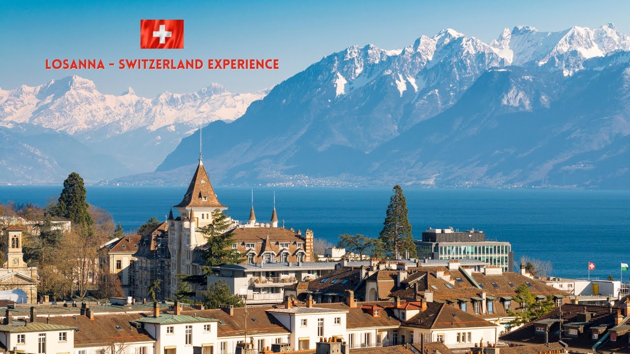 Losanna - Switzerland Experience