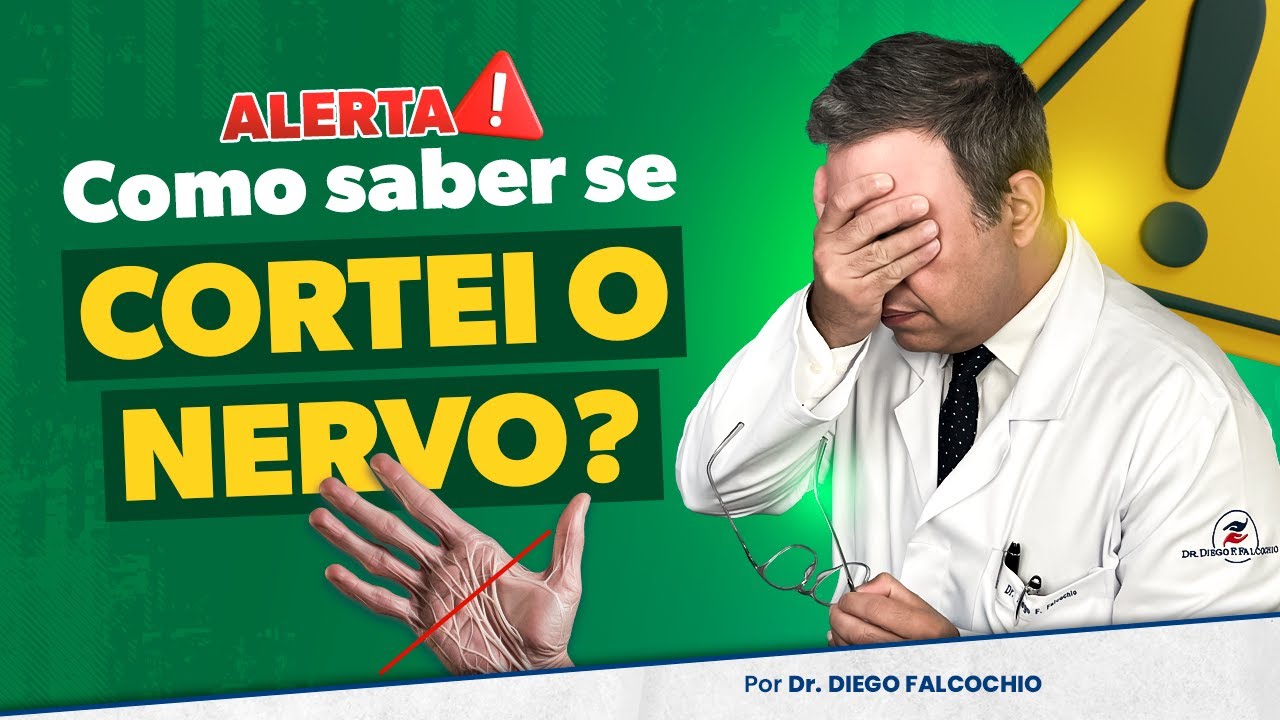 Como saber se cortei o nervo?