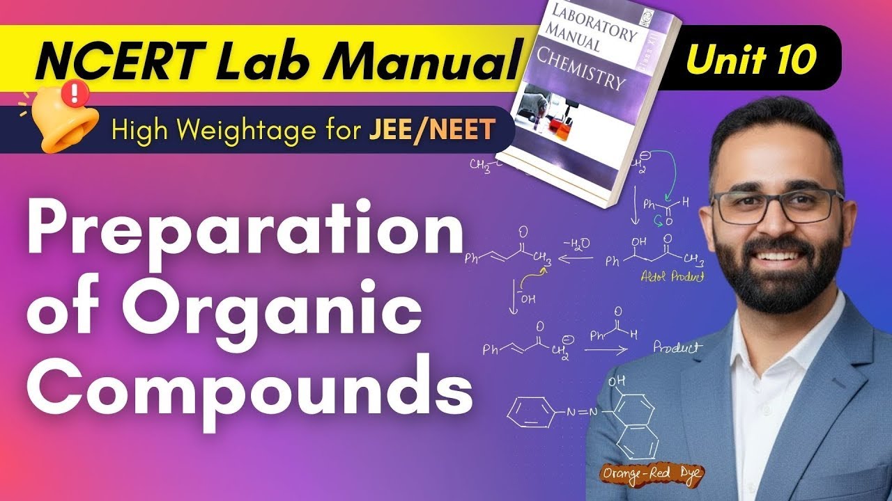 Skip This & Lose 4 Marks? 🚫 NCERT Lab Manual Unit 10 (Organic Preparation)