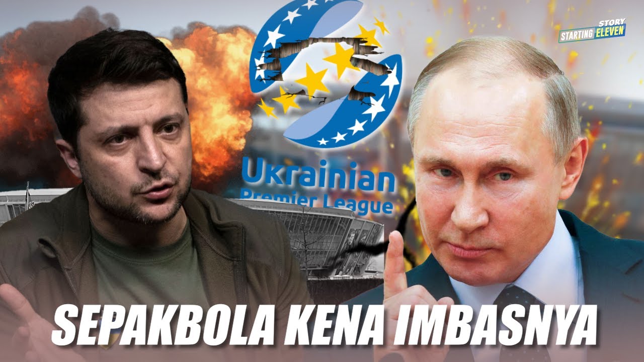 Remuknya Sepak bola Ukraina Akibat 'Serangan' Rusia