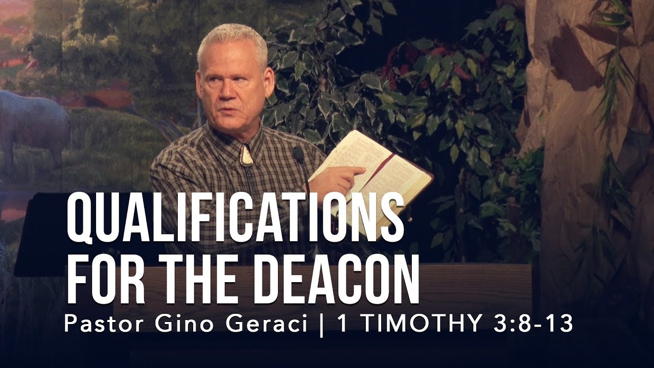 1 Timothy 3:8-13, Qualifications For The Deacon