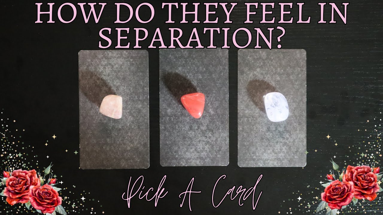 How Do They Feel About You? In Separation or No Contact 💔 Pick A Card Tarot Reading