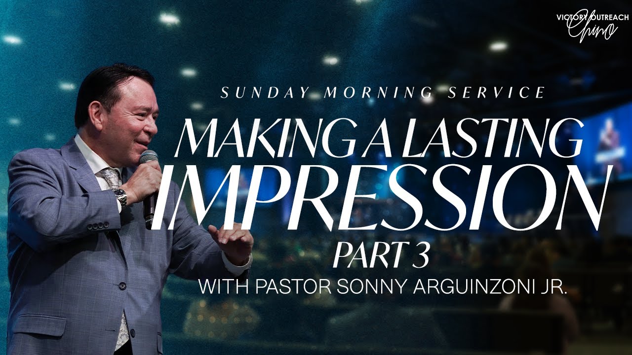 Making a Lasting Impression - Winning Team | Part 3 | With Pastor Sonny Arguinzoni Jr.