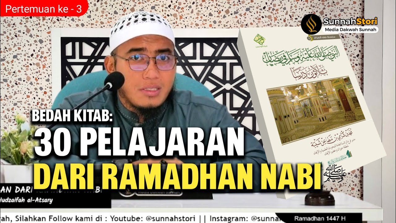 (Vol.3) 30 PELAJARAN DARI RAMADHAN NABI || Ust. Umar Abu Hudzaifah al-Atsary