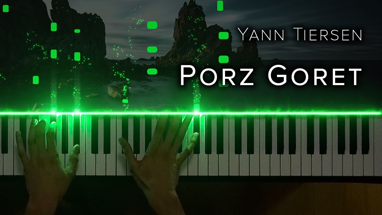 🎹 Yann Tiersen - Porz Goret