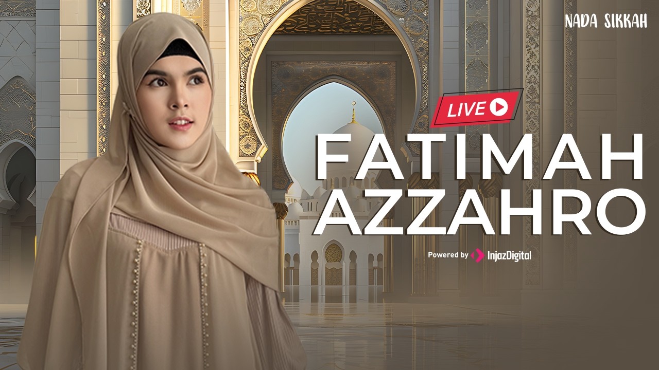 FATIMAH AZZAHRO | NADA SIKKAH  | Livestream
