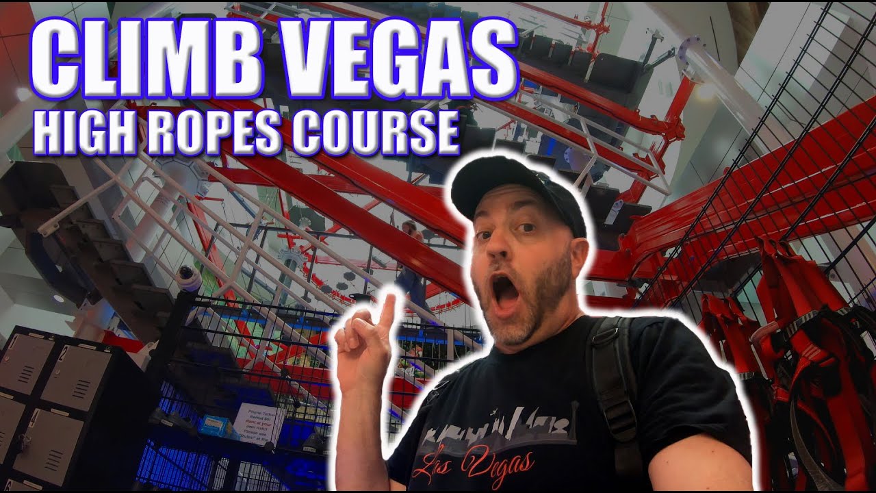 Climb Vegas 4K | Приключения в Лас-Вегасе | Веревочный парк | Лас-Вегас и окрестности