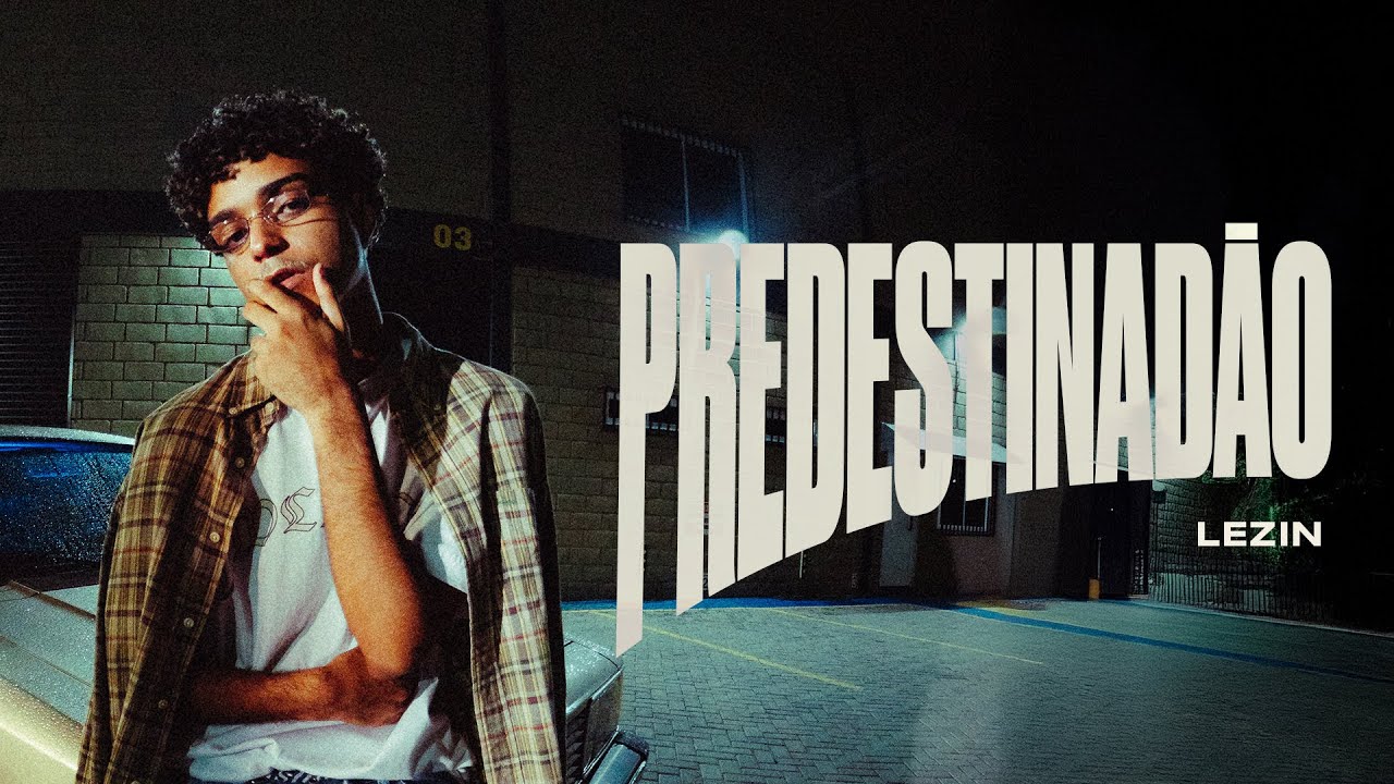Lezin, Papatinho - Predestinadão (Clipe Oficial)