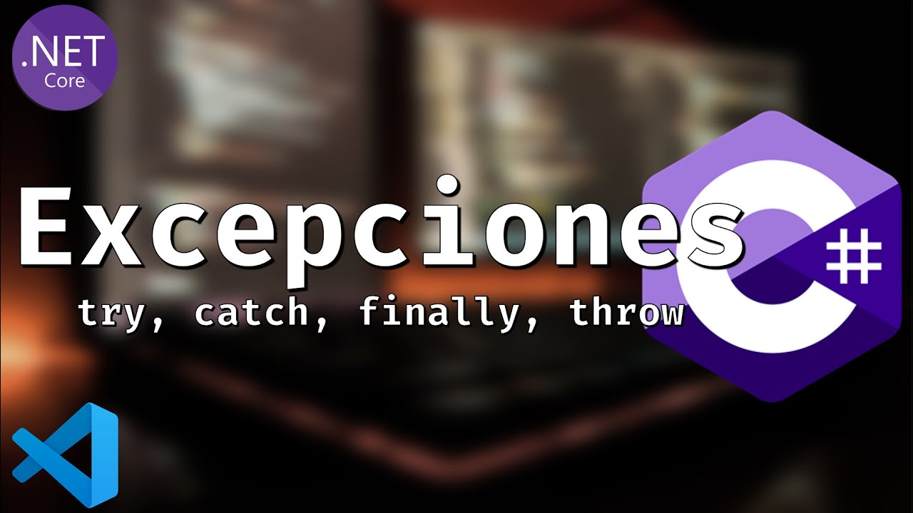 C# con .Net Core #12 - Manejo de Excepciones - try, catch, finally, throw | Jeison Peguero