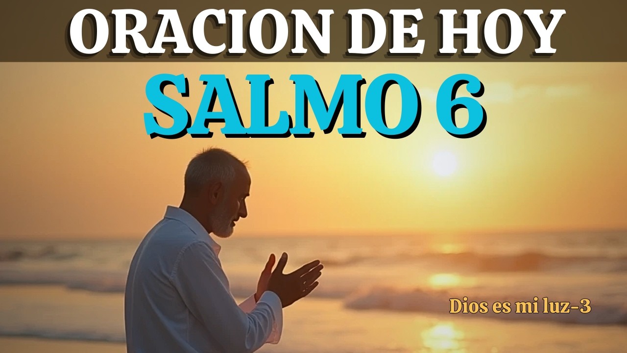 ORACION  DE SANACION con el SALMO 6 | Dios escucha tu llanto y te da paz 🙏