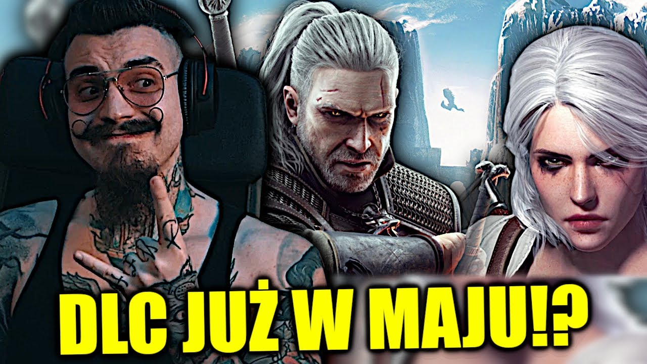 Wiedzmin 3 Faktycznie Dostanie NOWY DODATEK?