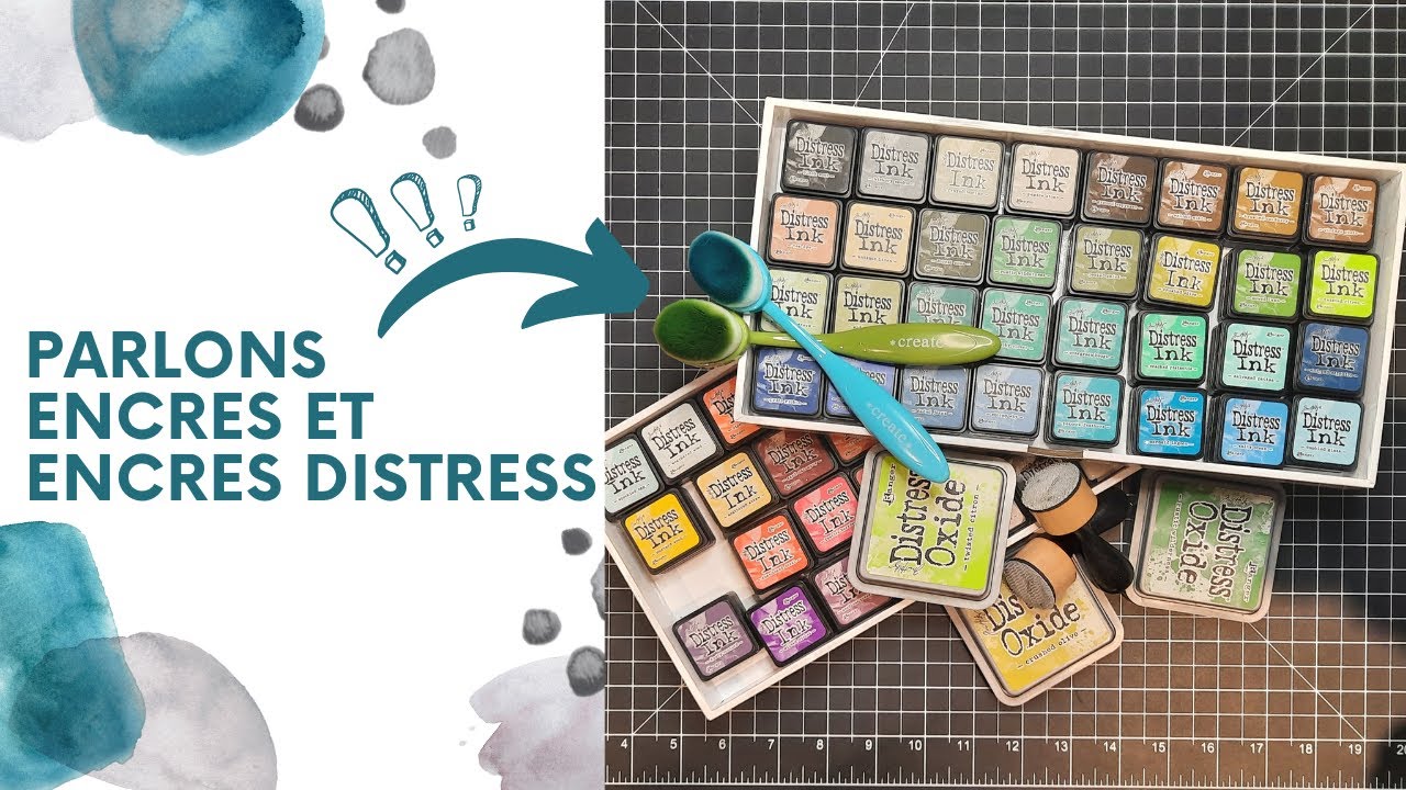 Introduction aux encres et focus sur les encres distress