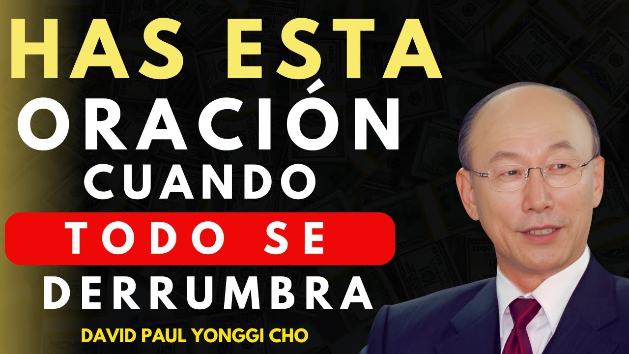 DAVID PAUL YONGGI CHO - Cómo Orar en Medio del Caos y Encontrar Paz