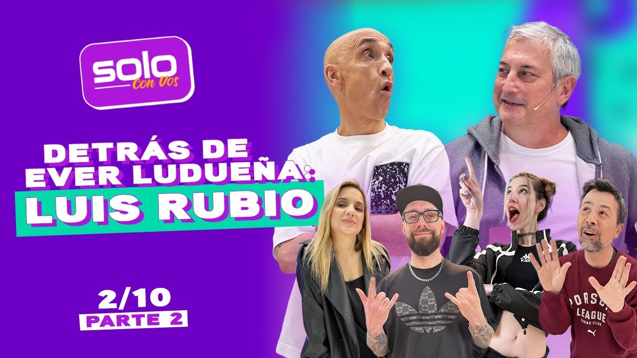 LUIS RUBIO a la MESA: ¿Cómo es SALIR del PERSONAJE? | #SoloConVos Parte 2
