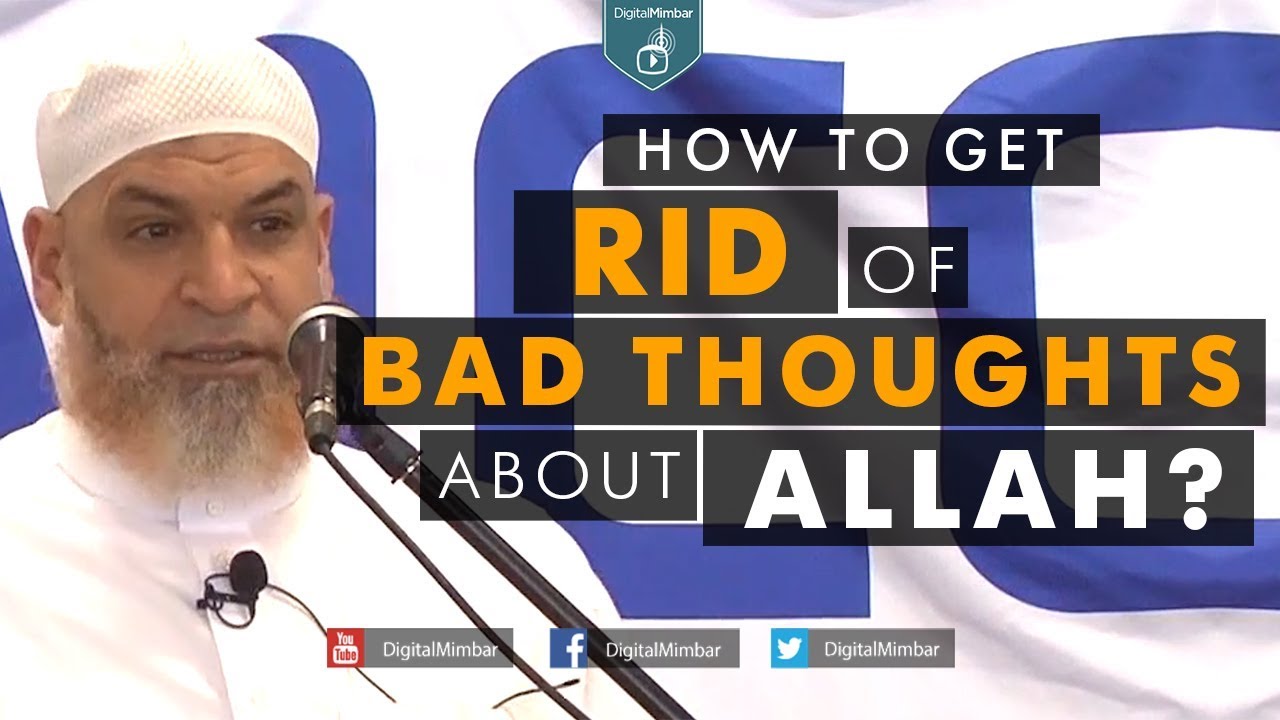 How to get Rid of Bad Thoughts about Allah? - Karim AbuZaid