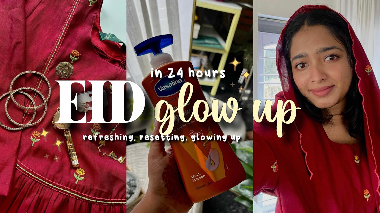Eid Glow-Up in 24 Hours✨ LAST MINUTE eid prep🌙
