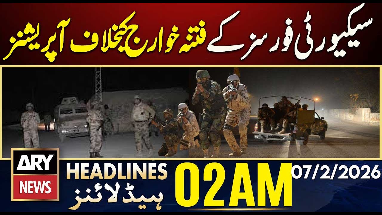 Security forces' operations against the Khawarij | ARY News 2 AM Headlines | 7th Feb 2026