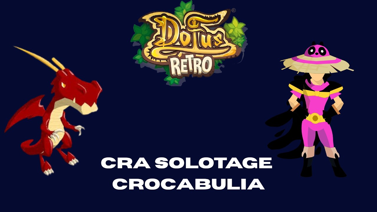 Dofus Retrô - Solotage Crocabulia - Boune