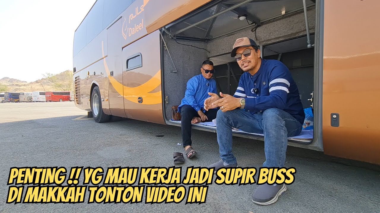 YG MAU KERJA JADI SUPIR BUSS DI MAKKAH TONTON VIDEO INI