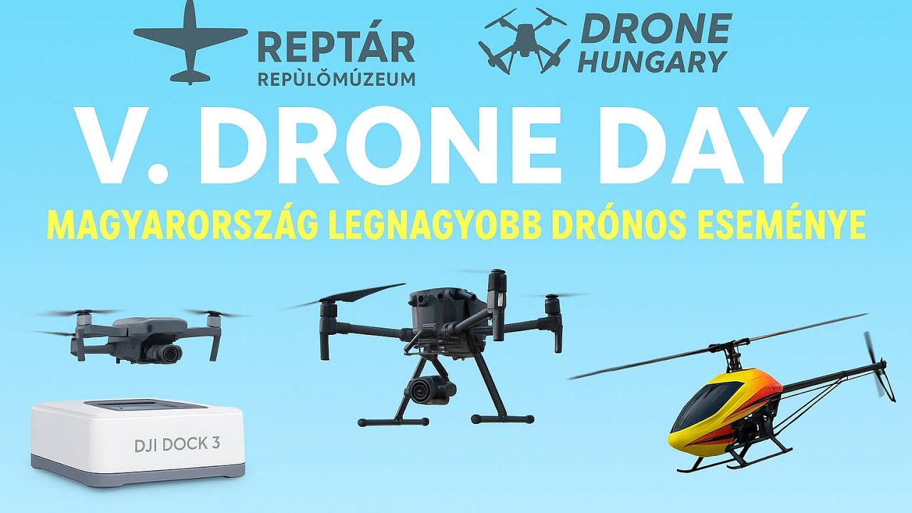 Ilyen volt az V. Drone Day - Drone Hungary