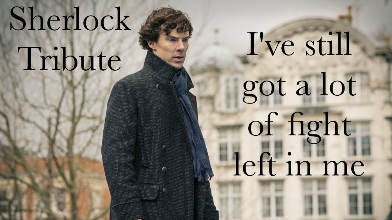 Sherlock Tribute ~ Fight Song