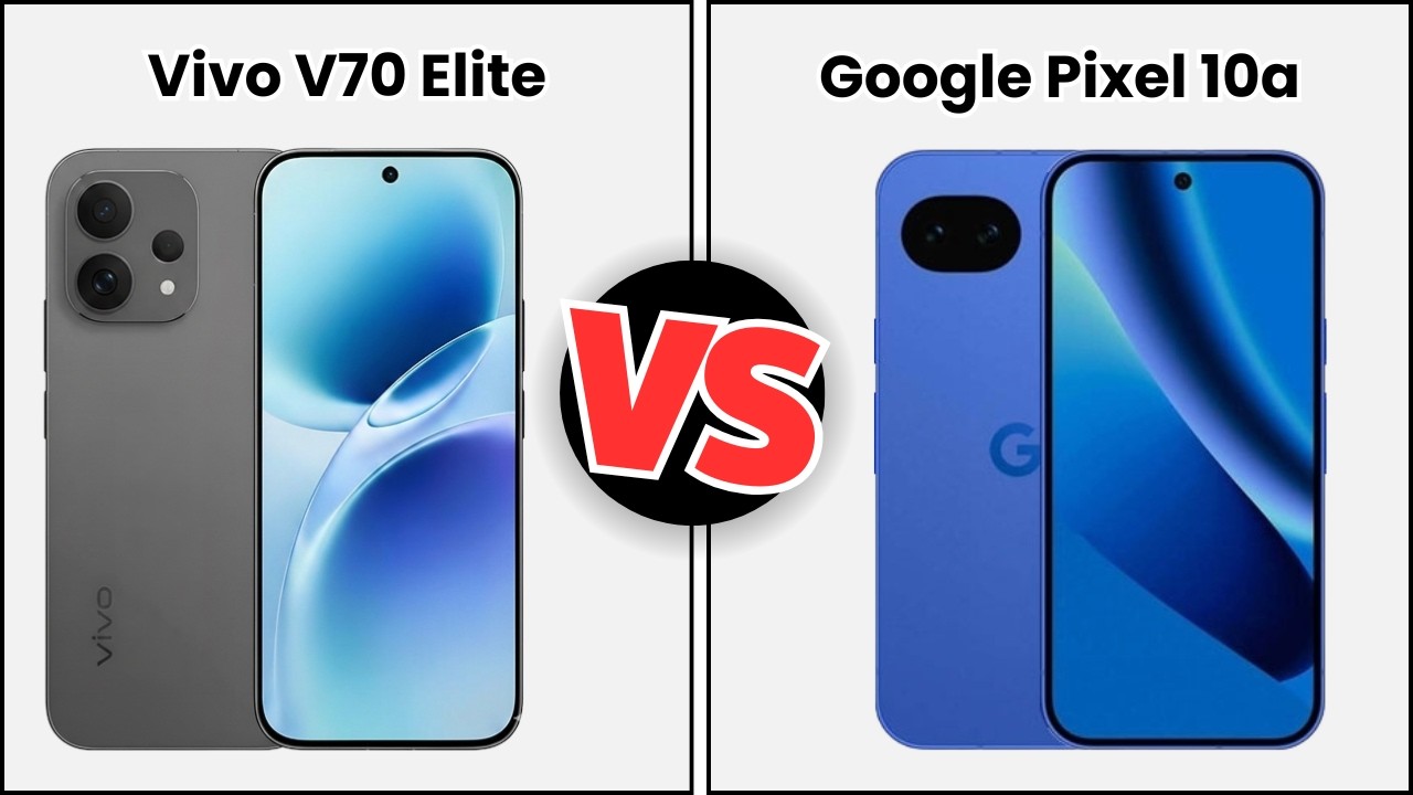 Vivo V70 Elite Vs Google Pixel 10a | Full Specs Comparison | Tecify
