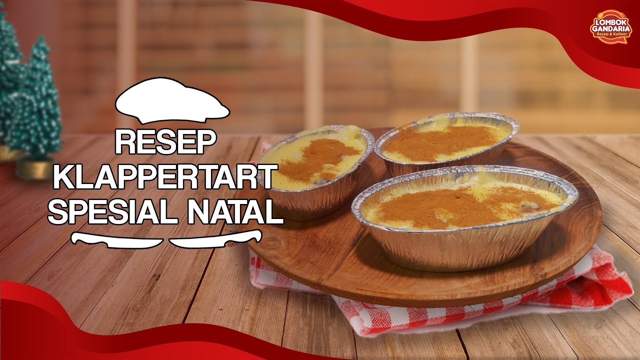 PERAYAAN NATAL JADI SPESIAL DENGAN RESEP KLAPPERTART!!!