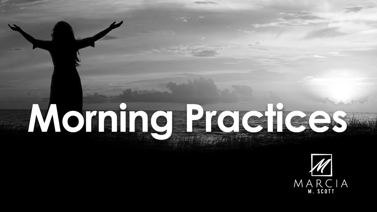 Morning Practices