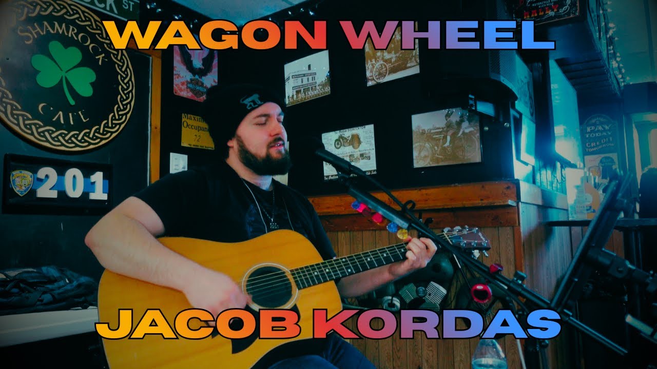 Wagon Wheel (cover) - Jacob Kordas / Live @ Shamrock Cafe