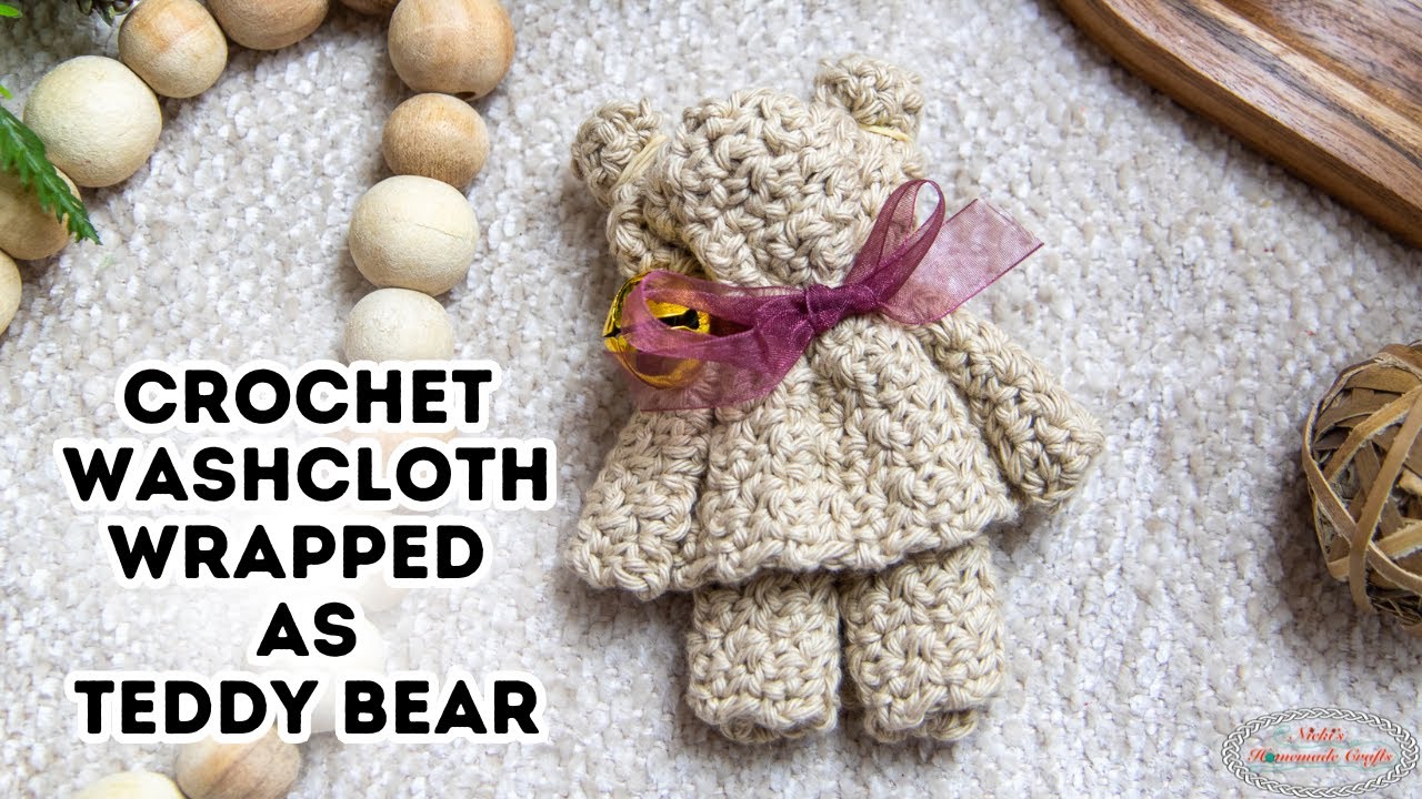 How to CROCHET a WASHCLOTH Wrapped as a TEDDY BEAR - December 5th of the Advent Calendar MCAL