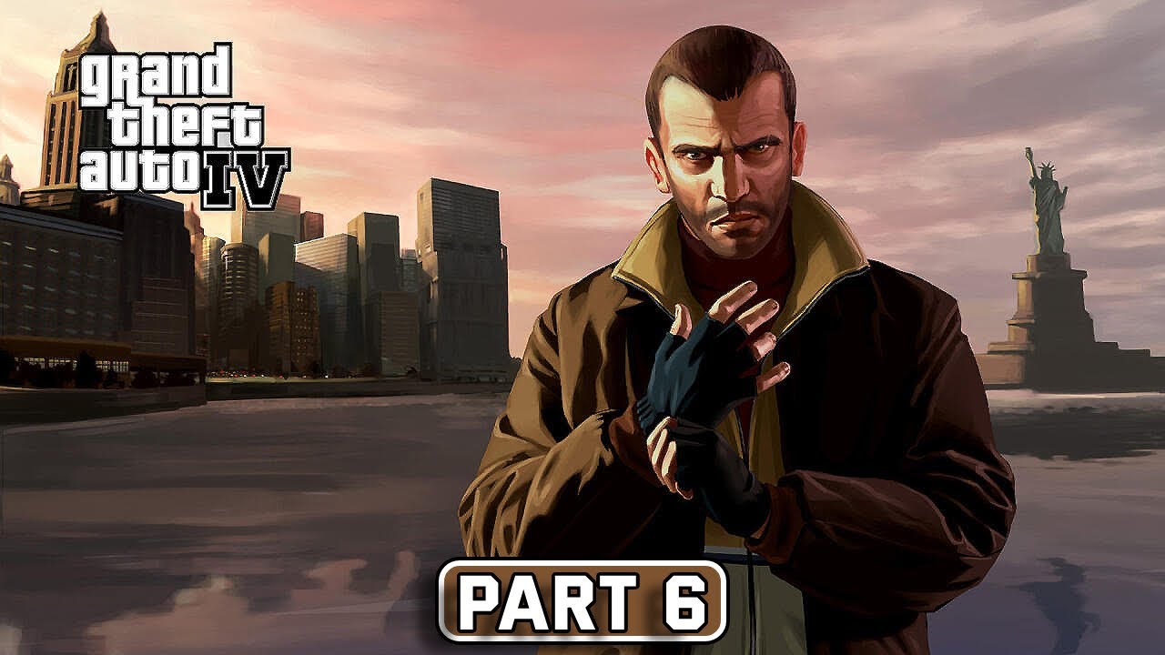 GTA 4 | Gameplay Walkthrough | (Part 6) | (No Commentary)