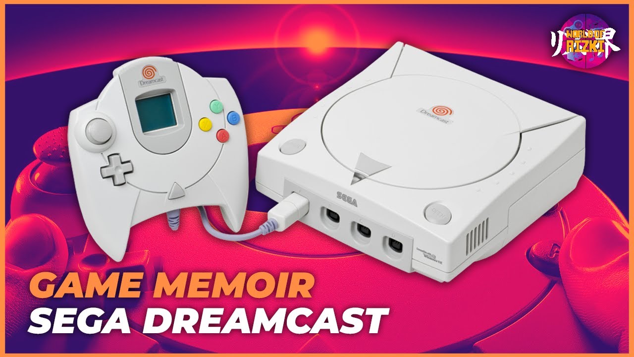 SEGA DREAMCAST Adalah Usaha Terakhir SEGA! Game Memoir.