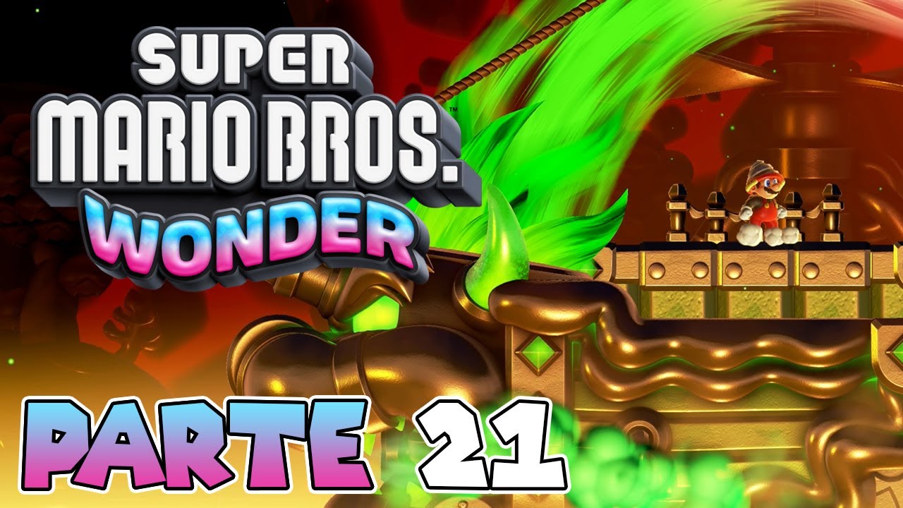 ¡FORTALEZA DE BOWSER EN EL VOLCÁN CALDERA! | PARTE #21 | SUPER MARIO BROS. WONDER