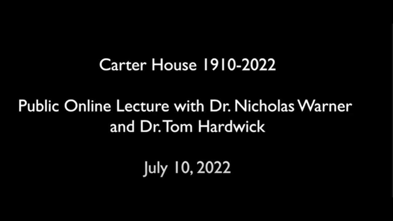 Carter House 1910-2022