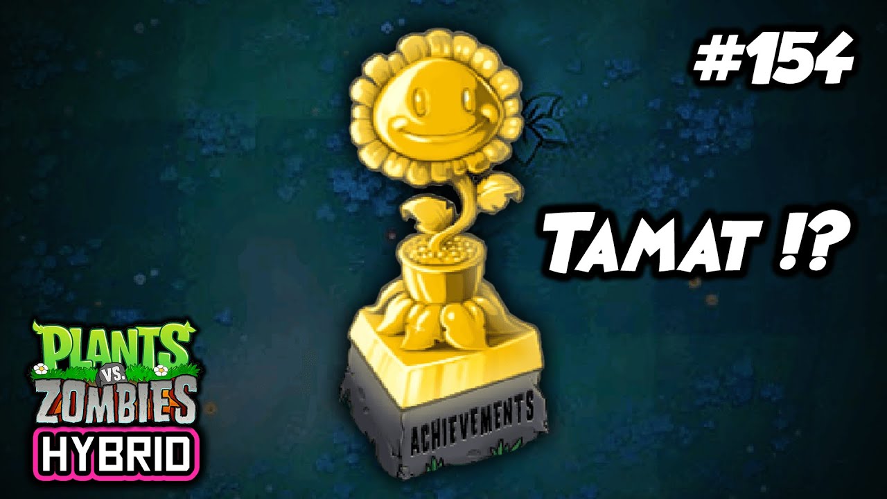 MENUJU PIALA EMAS SOLAR DAN MERAIHNYA ! | Plants vs. Zombies Hybrid Indonesia Ep.154