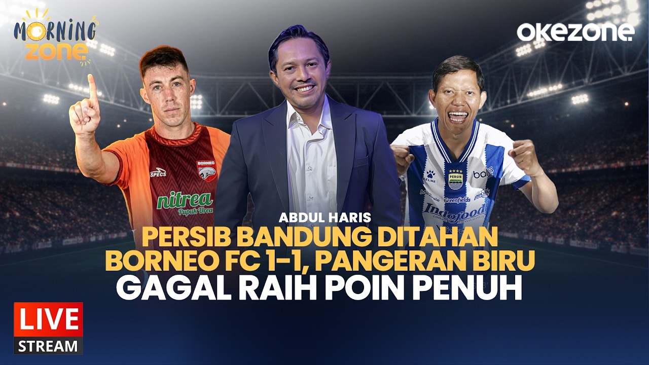 🔴LIVE NOW -  Borneo FC Ditahan Imbang Persib 1-1, Pangeran Biru Gagal Raih Poin Penuh