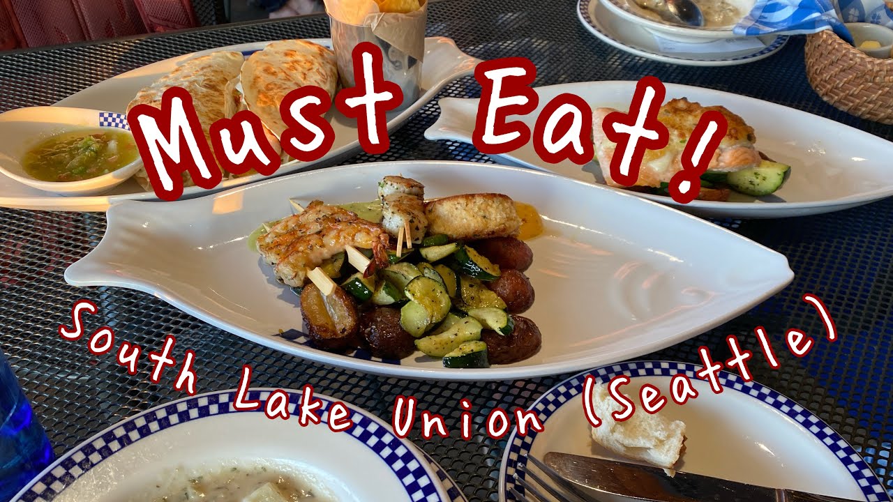 Must eat: South Lake Union restaurants (Seattle)