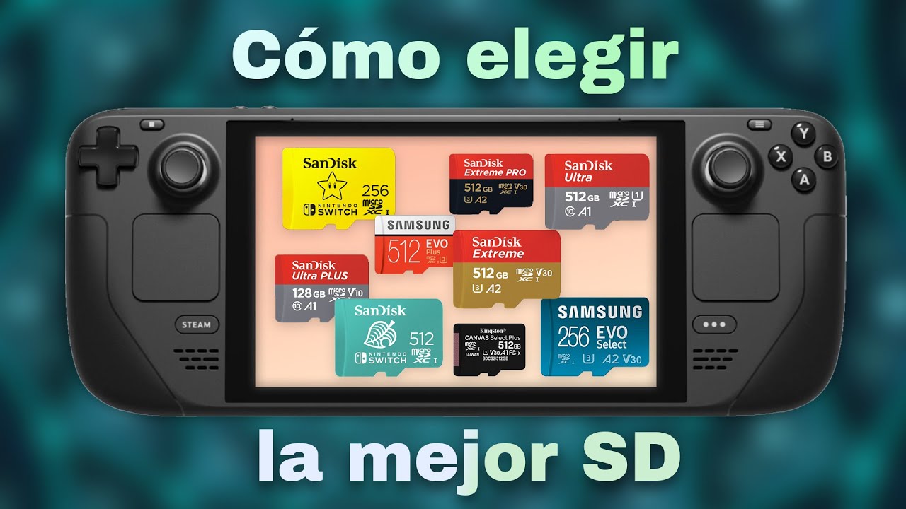 Steam Deck: ¿Cómo elegir la mejor SD?