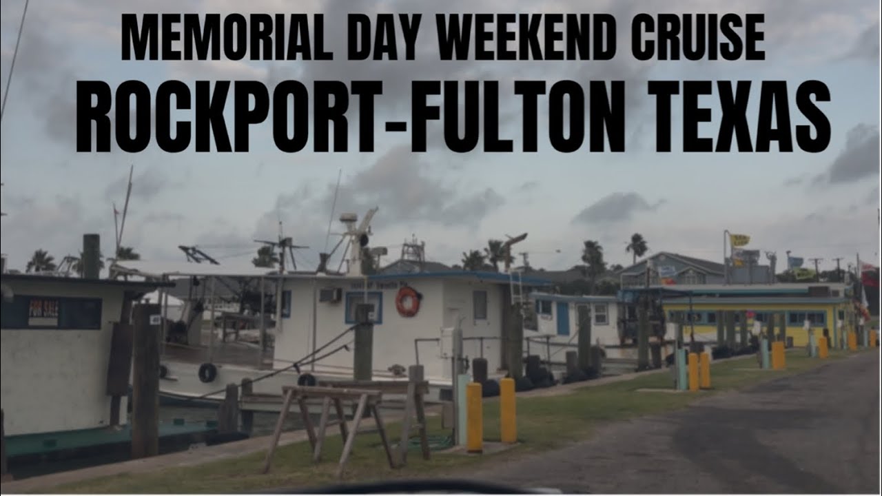 Memorial Day Cruise Through Rockport, Texas