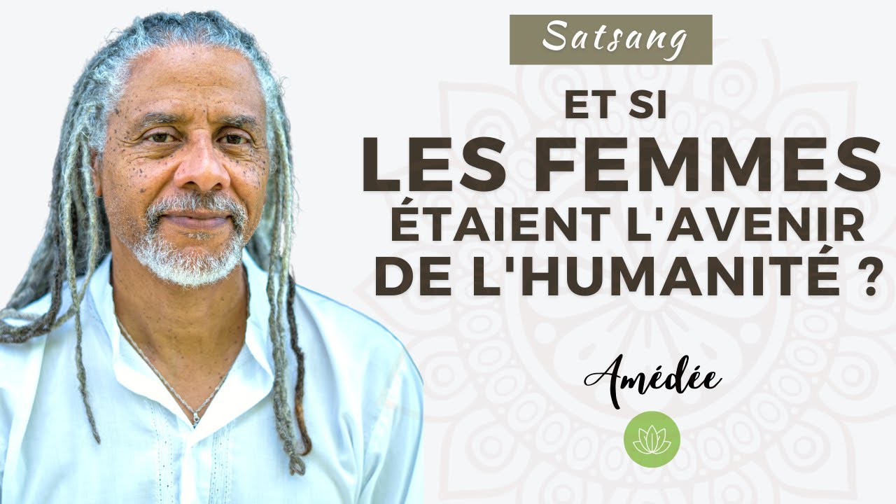 Et si les Femmes étaient l'avenir de l'humanité ? | avec Amédée