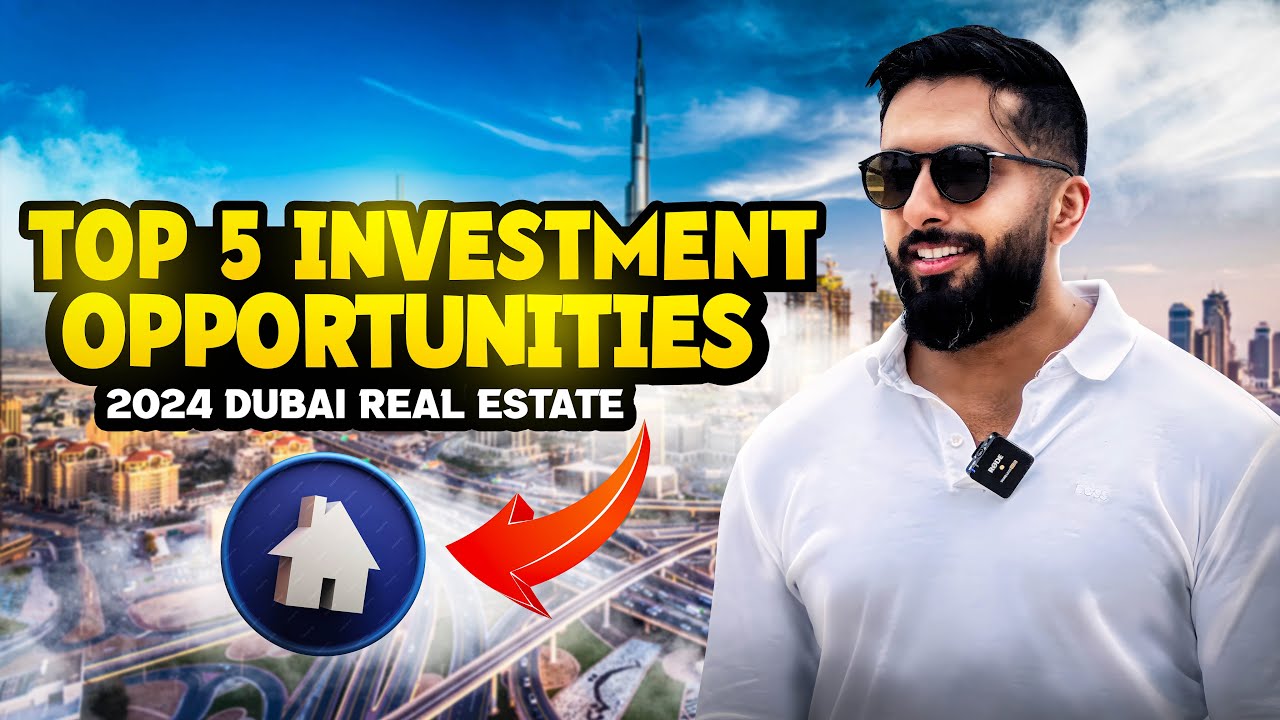 Top 5 Investment Opportunities | 2024 Dubai Real Estate | Mohammed Zohaib